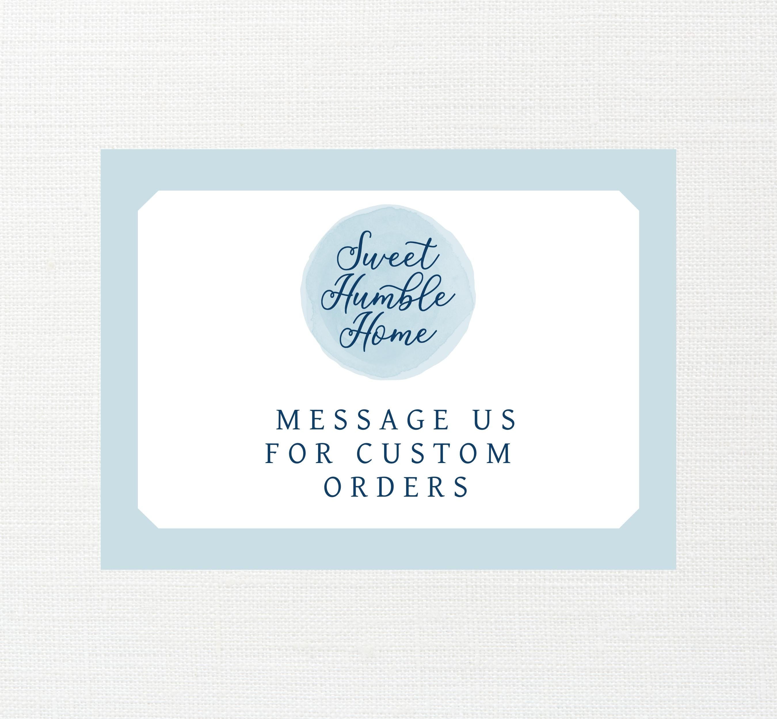 Image of "message us for custom orders"