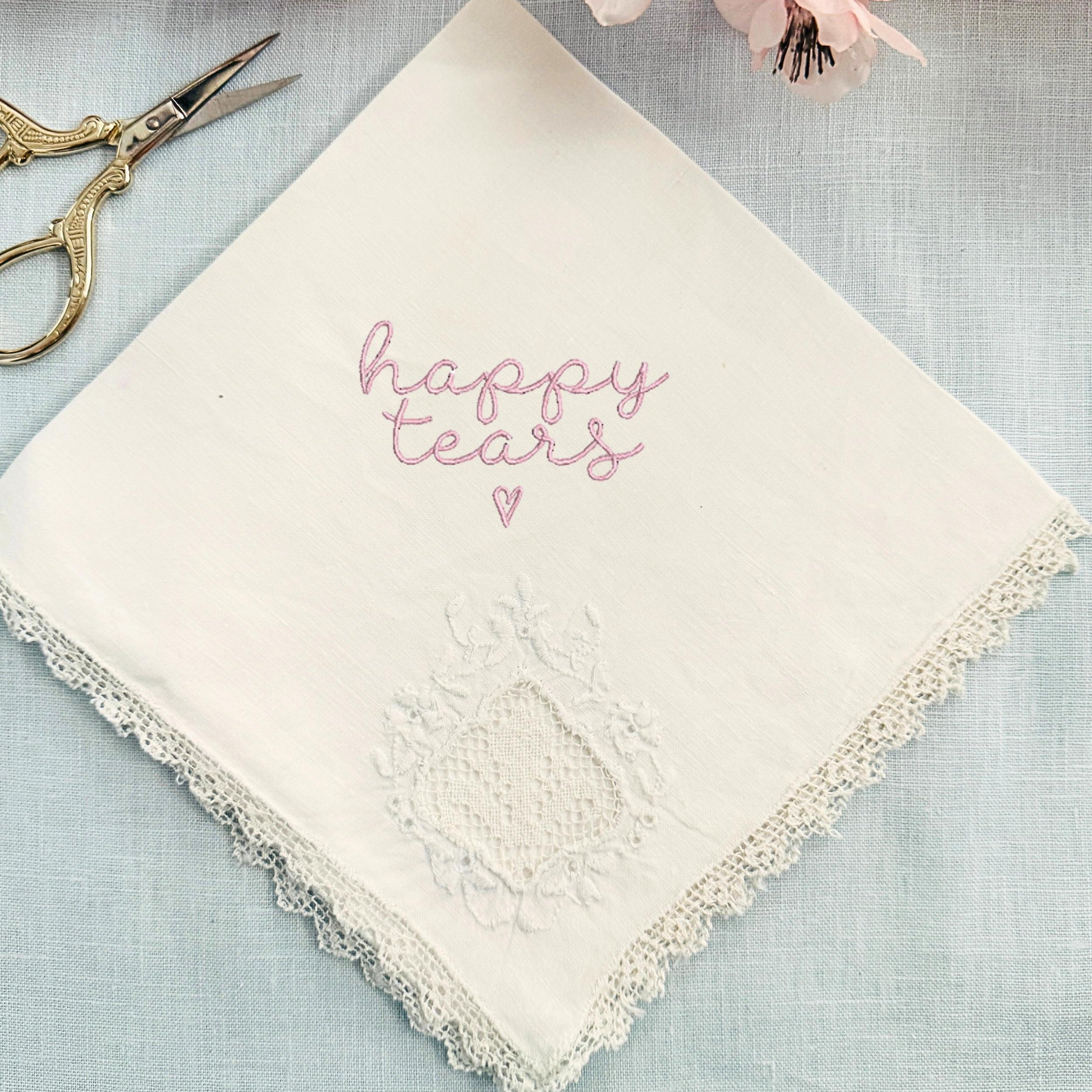 Vintage Embroidered Happy Tears Custom Wedding Handkerchief Mother of the Bride Gift from Bride