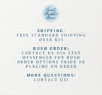 A product information graphic with navy blue text on a white background.  The text includes shipping details: free standard shipping over $35.  Rush order instructions involve contacting via Etsy messenger for options before placing an order.  Additional questions can be directed to contact us.  A logo shows the words &#39;Sweet Humble Home&#39; in a light blue circle.