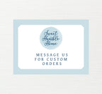 A graphic that states message us for custom orders.