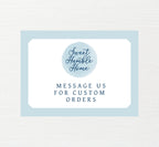 A graphic telling customers to message us for custom orders.